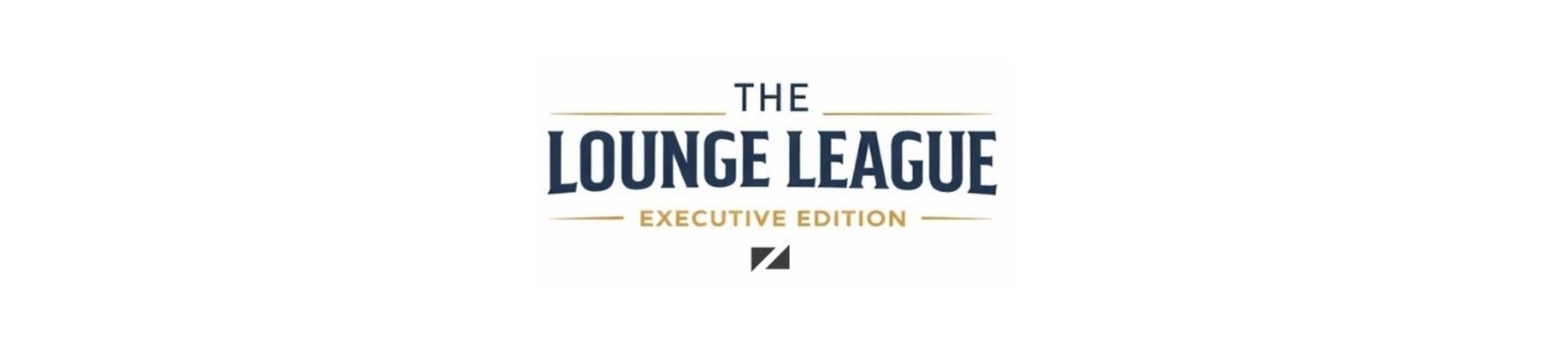 The Lounge League-Executive Edition